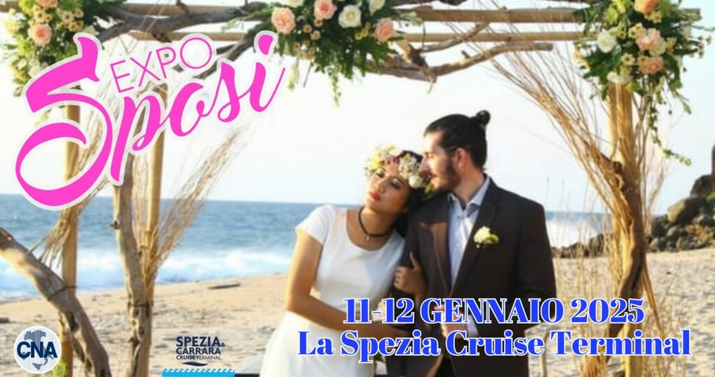 Expo Sposi 2025 - La Spezia Cruise Terminal - 11-12 gennaio 2025